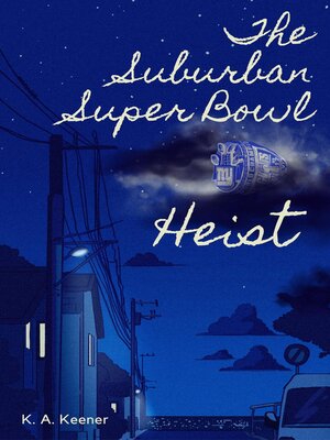 cover image of The Suburban Super Bowl Heist